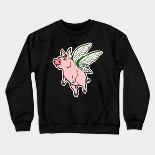 When Pigs Fly Crewneck Sweatshirt